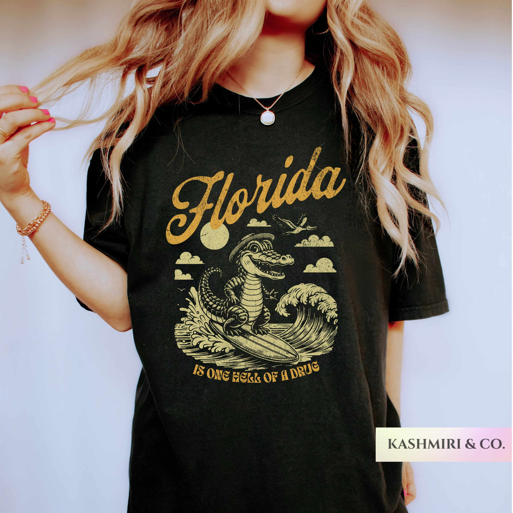 FLORIDA ONE HELL OF A DRUG