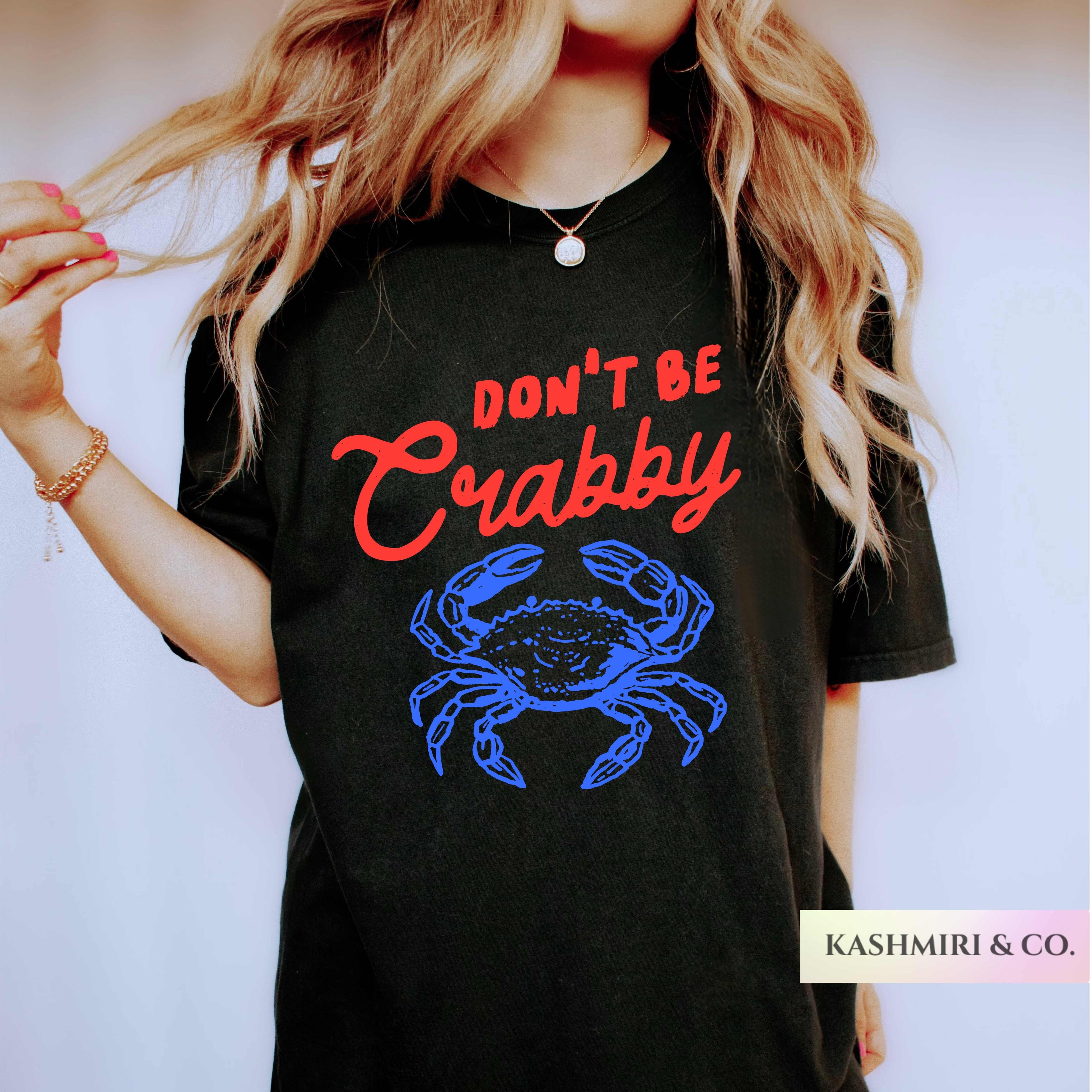 DON'T BE CRABBY TEE