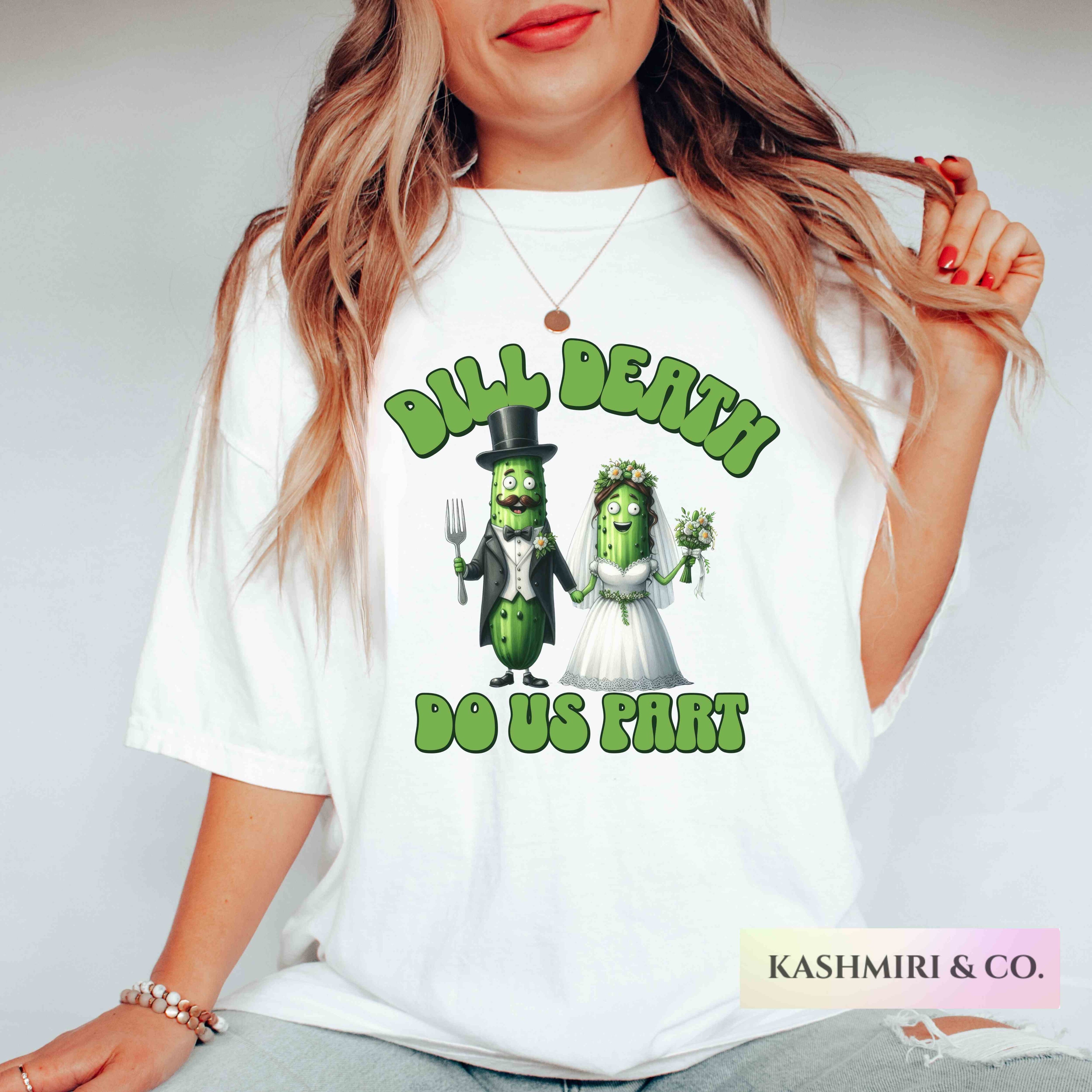 DILL DEATH DO US PART TEE