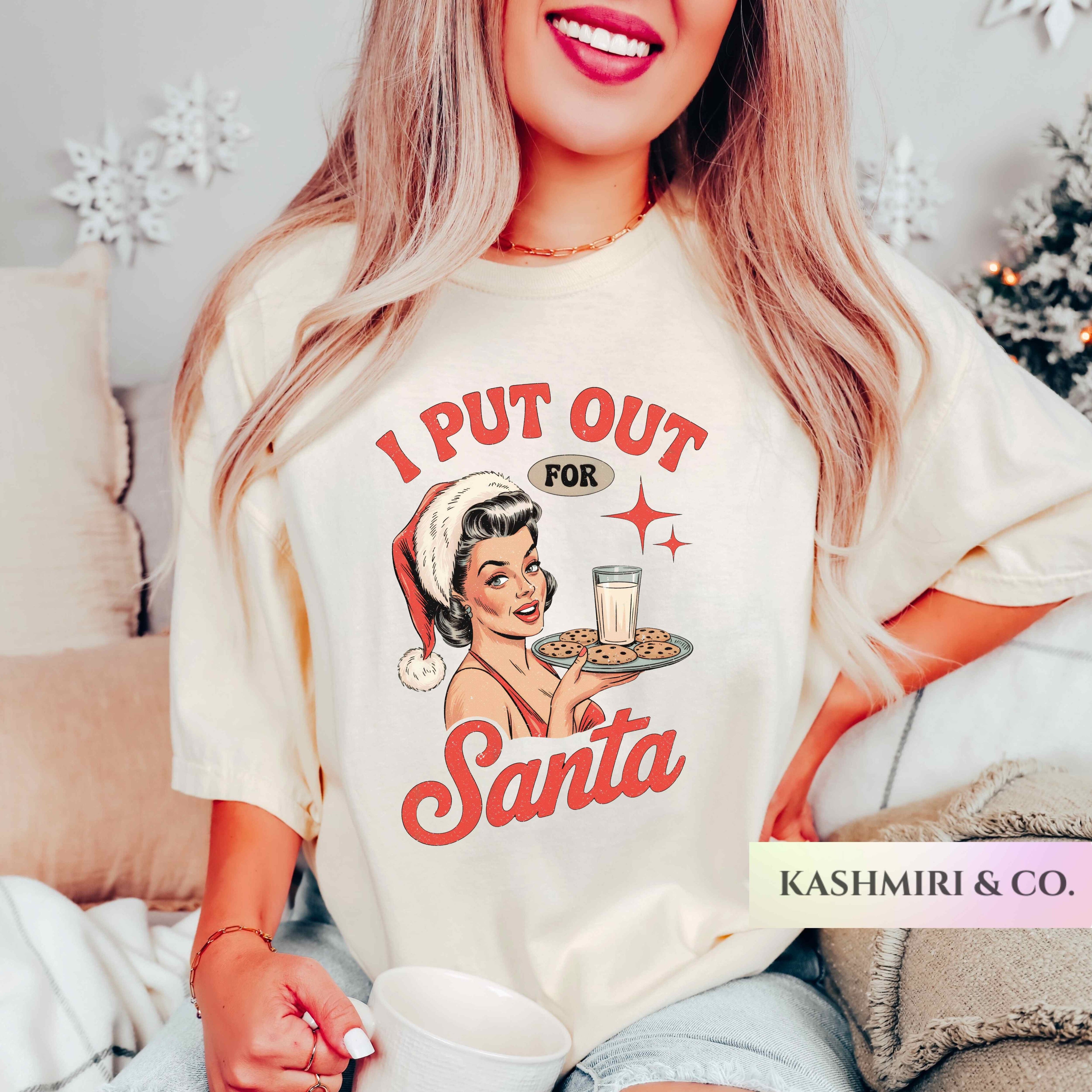 I PUT OUT FOR SANTA TEE