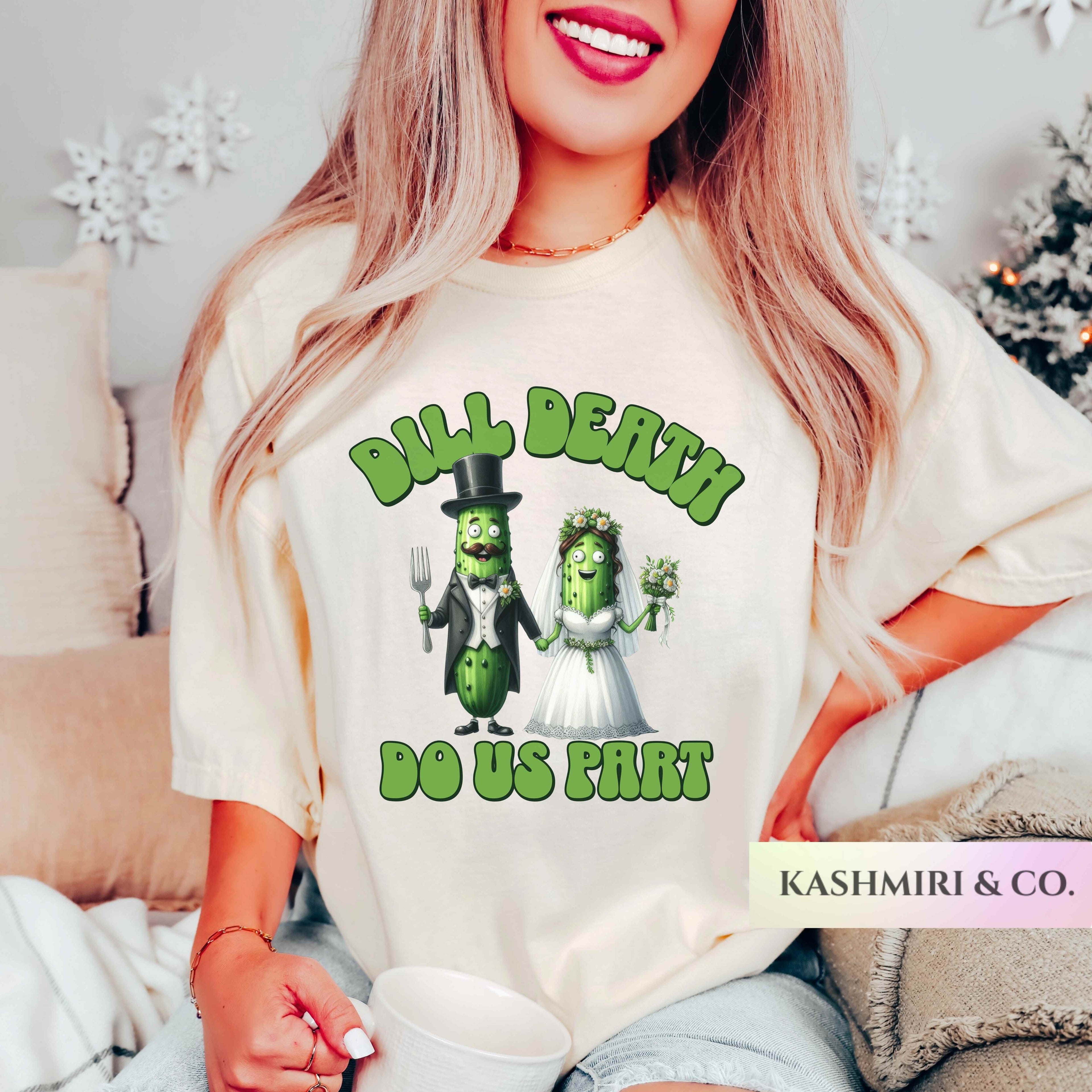 DILL DEATH DO US PART TEE