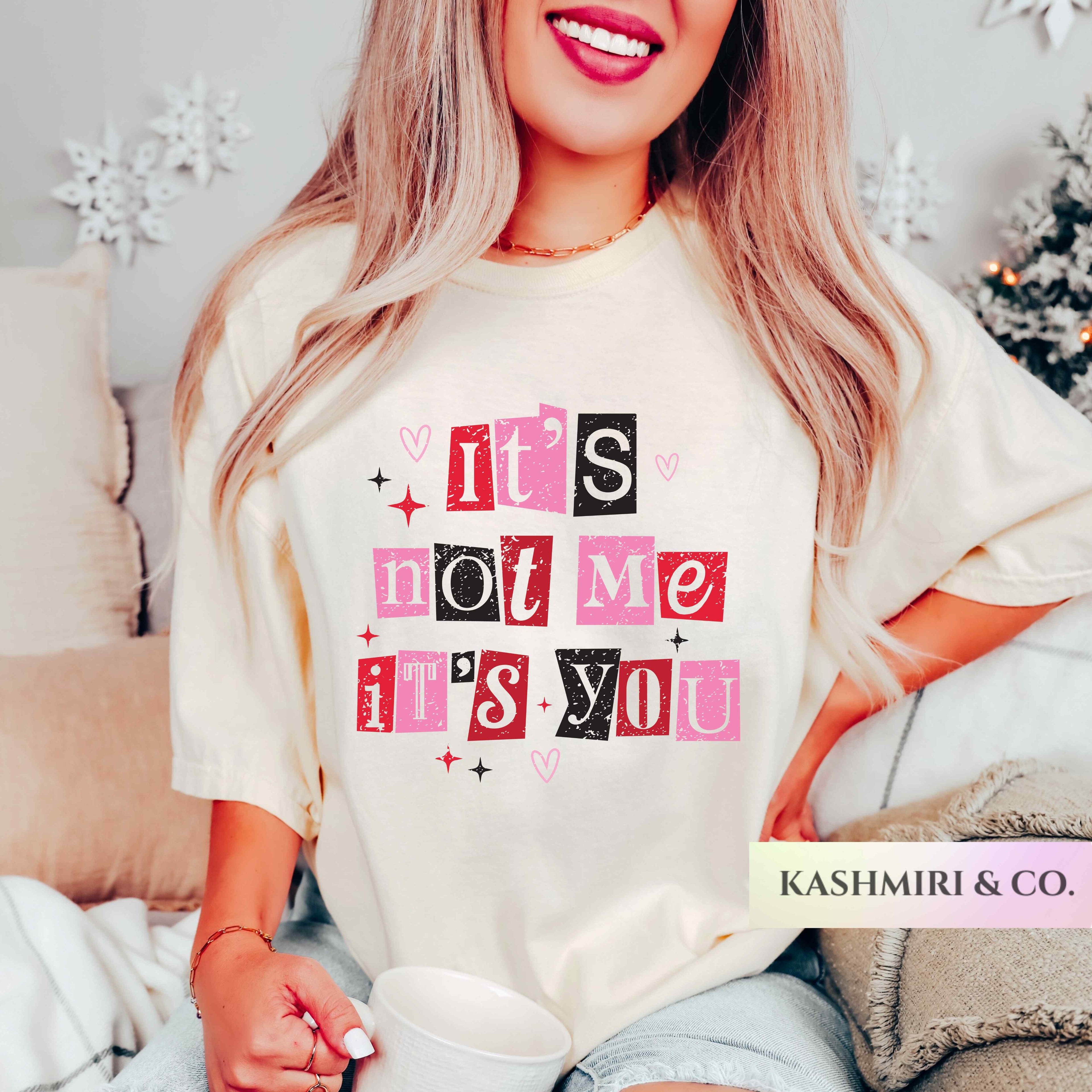 IT'S NOT ME IT'S YOU VDAY TEE