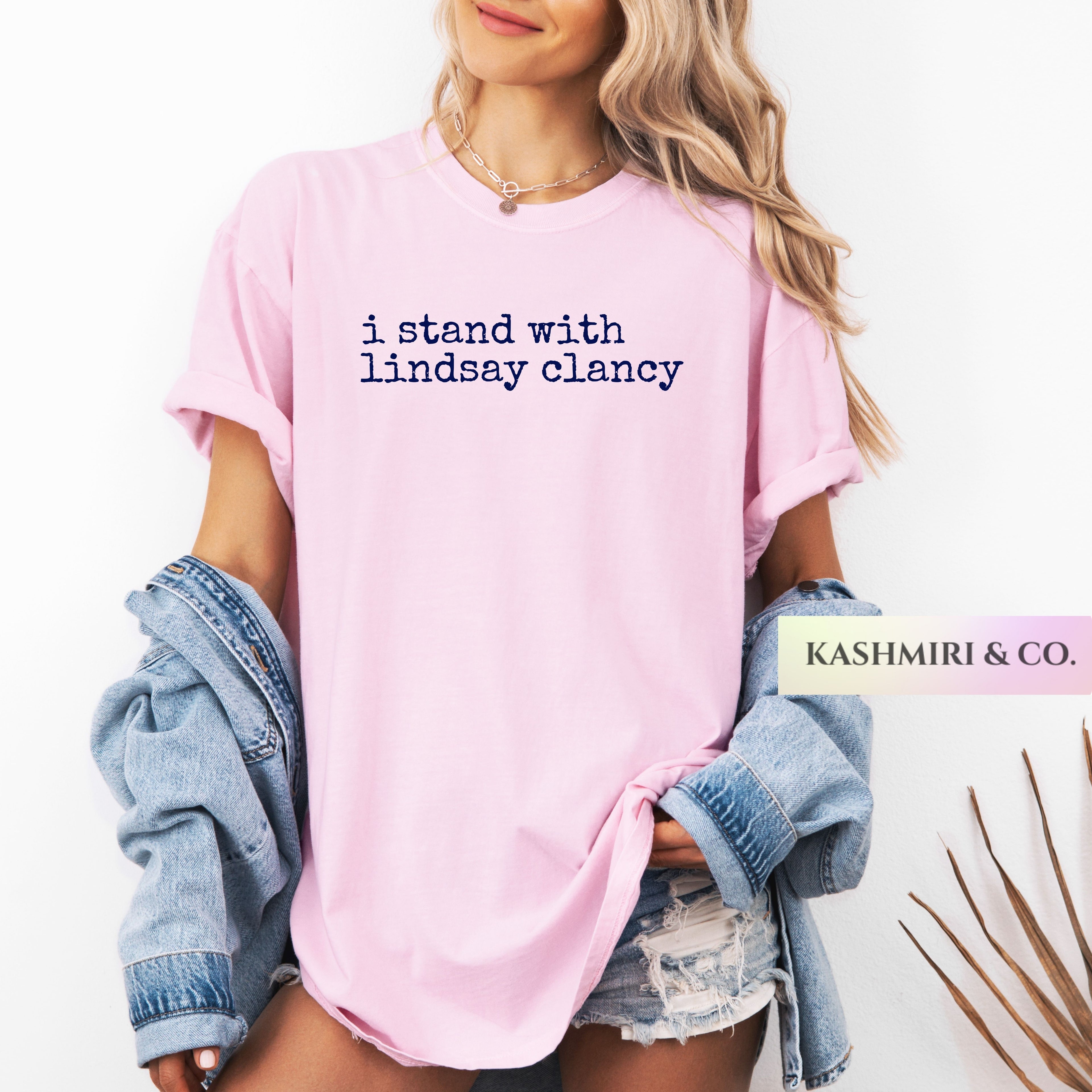 I STAND WITH LINDSAY CLANCY TEE