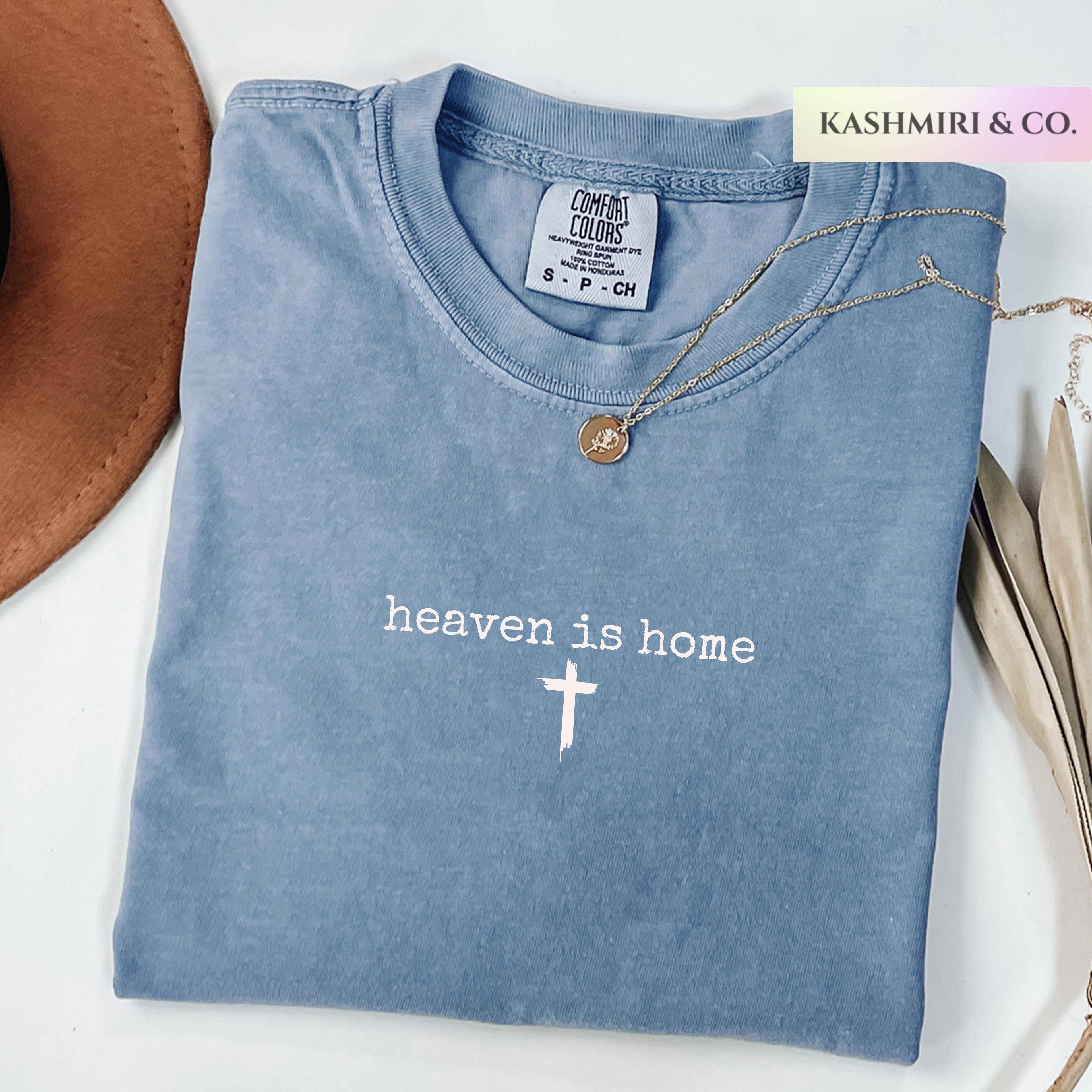 Heaven is Home Holy Cross Coquette Christian Jesus Comfort Colors Shirt Inspirational Gift Bible Study Religious Faith Verse Catholic God