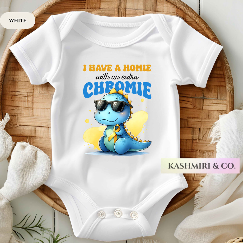 Have A Homie With An Extra Chromie Chromosomes Dinosaur Newborn Bodysuit Shirt Down Syndrome Awareness Baby Infant Tee Trisomy 21 Awareness