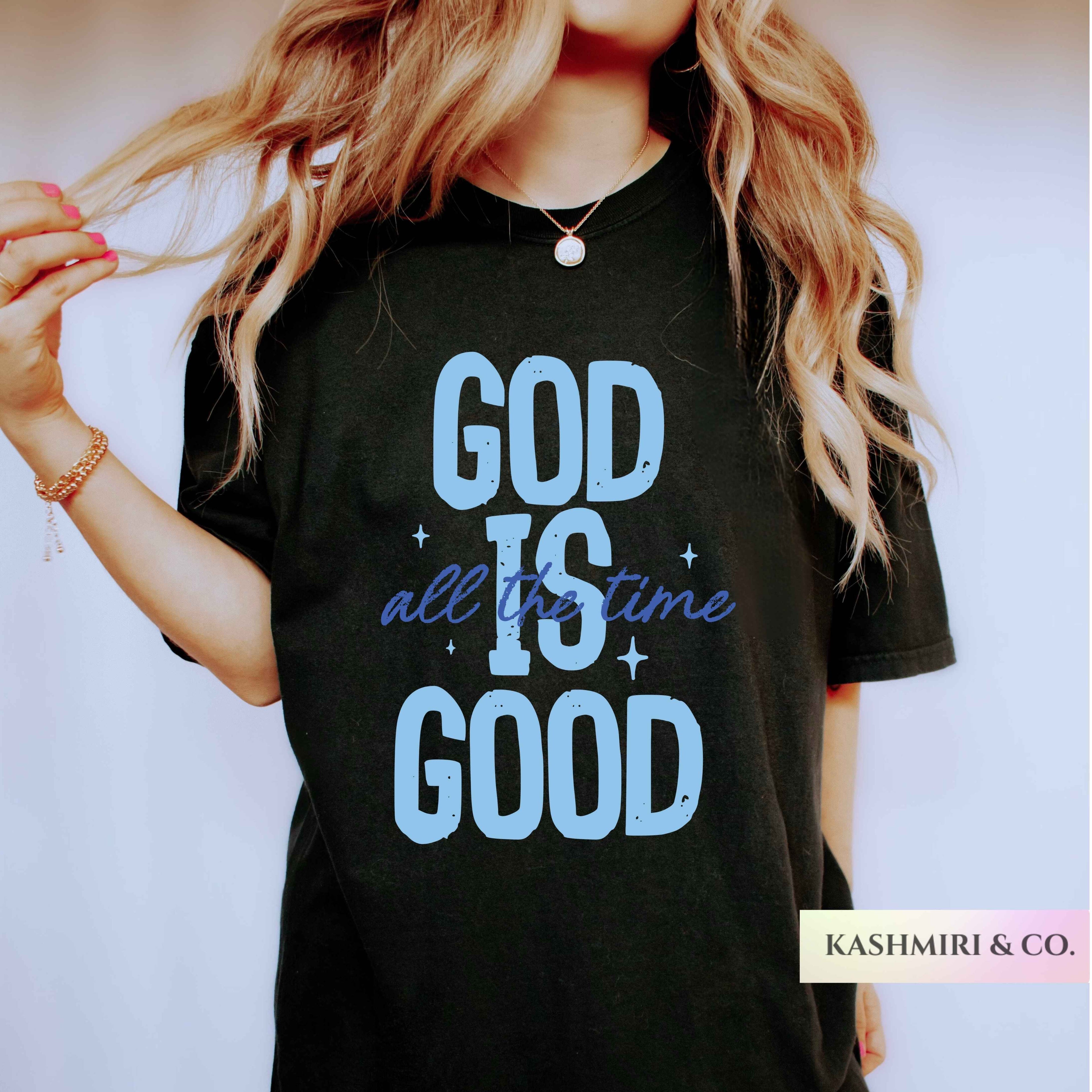 GOD IS GOOD ALL THE TIME TEE