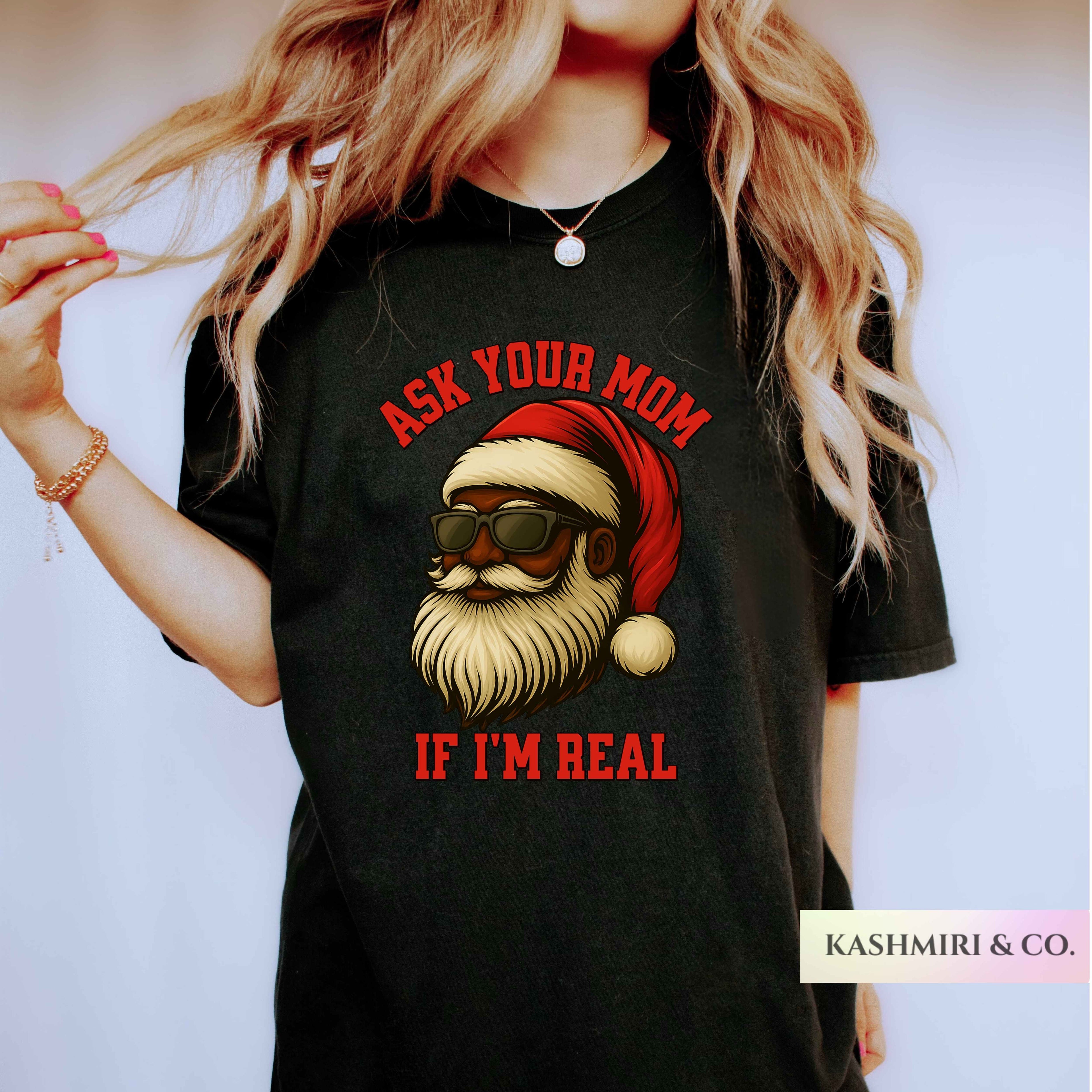 BLACK SANTA ASK YOUR MOM IF I'M REAL