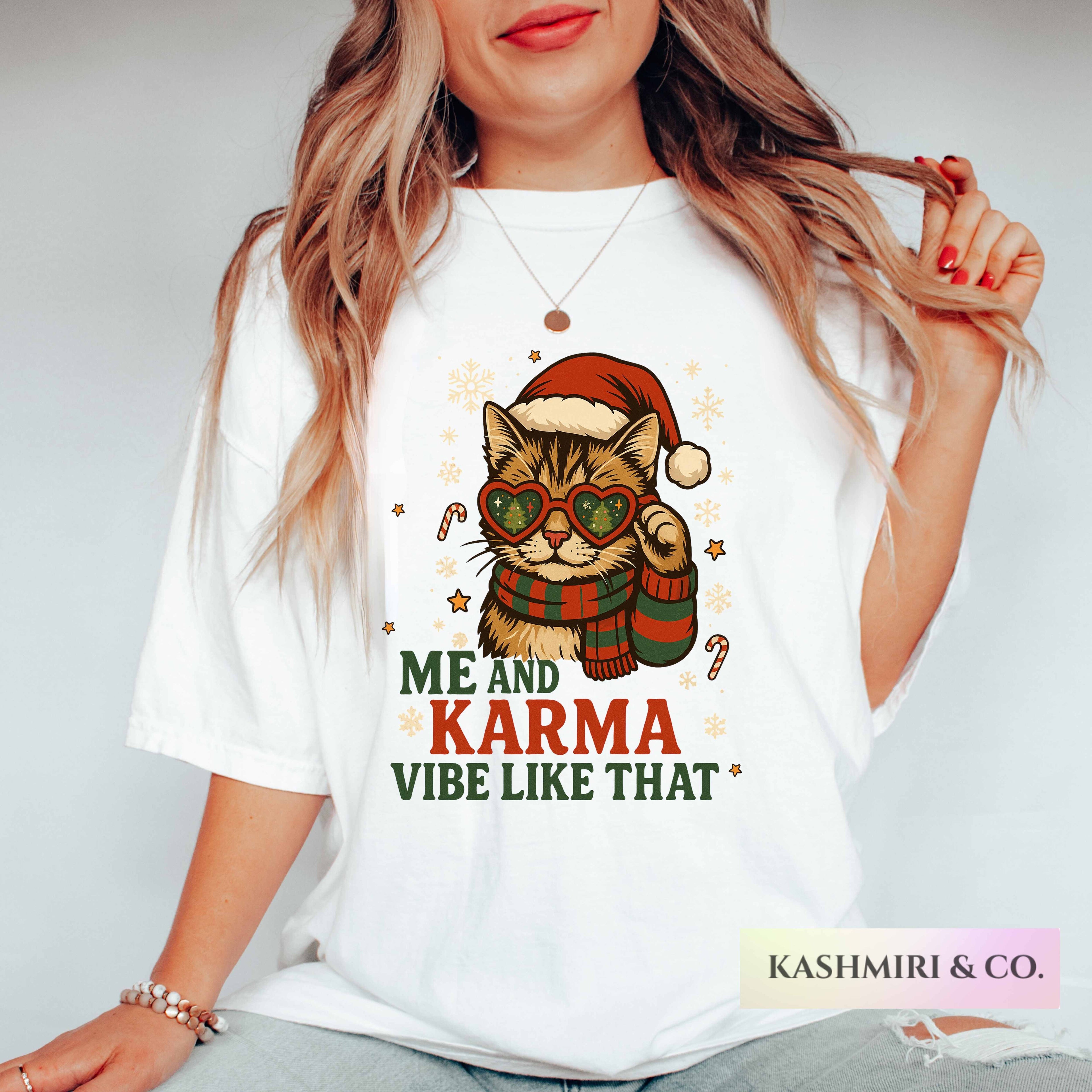 ME AND KARMA VIBE LIKE THAT CHRISTMAS CAT