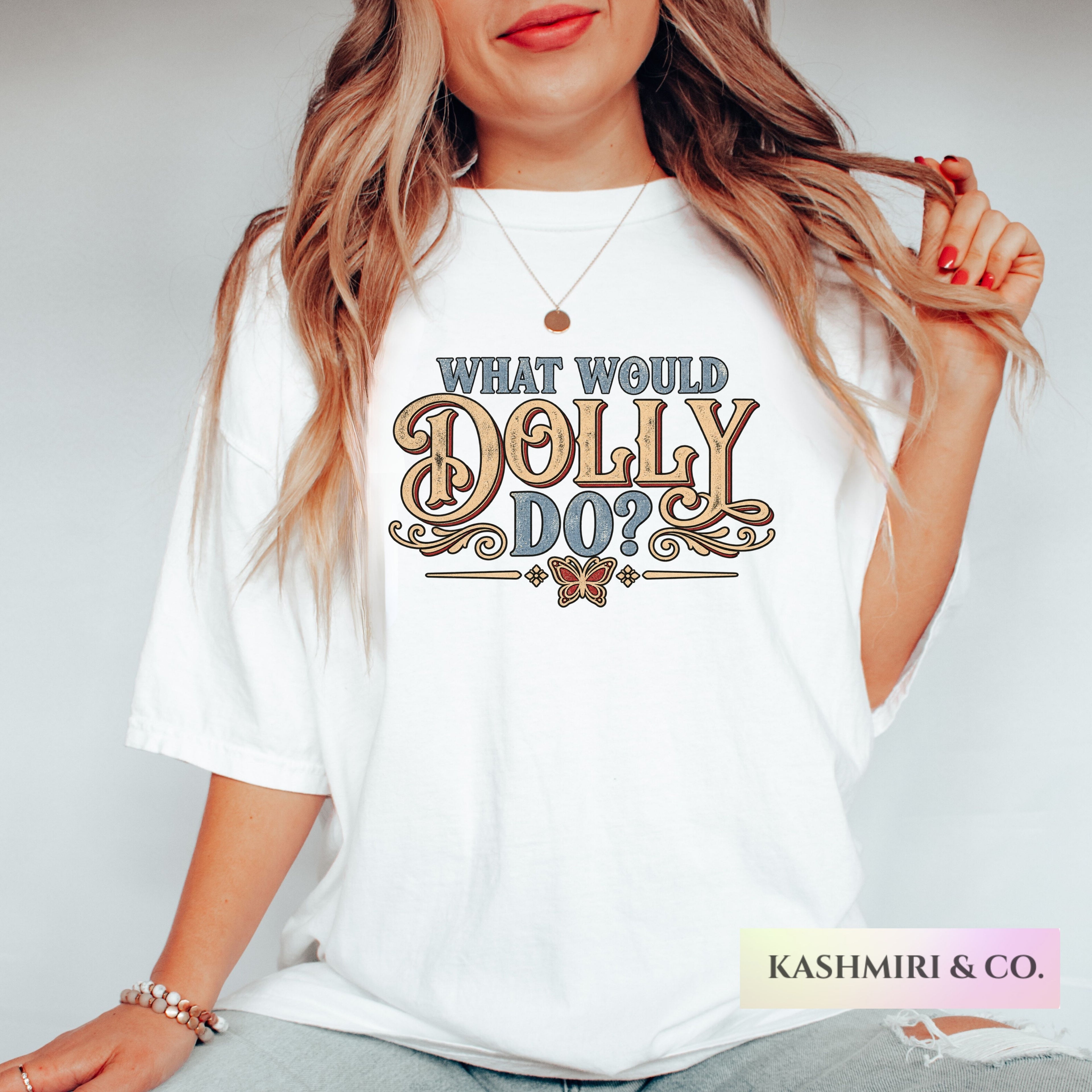 WHAT WOULD DOLLY DO TEE