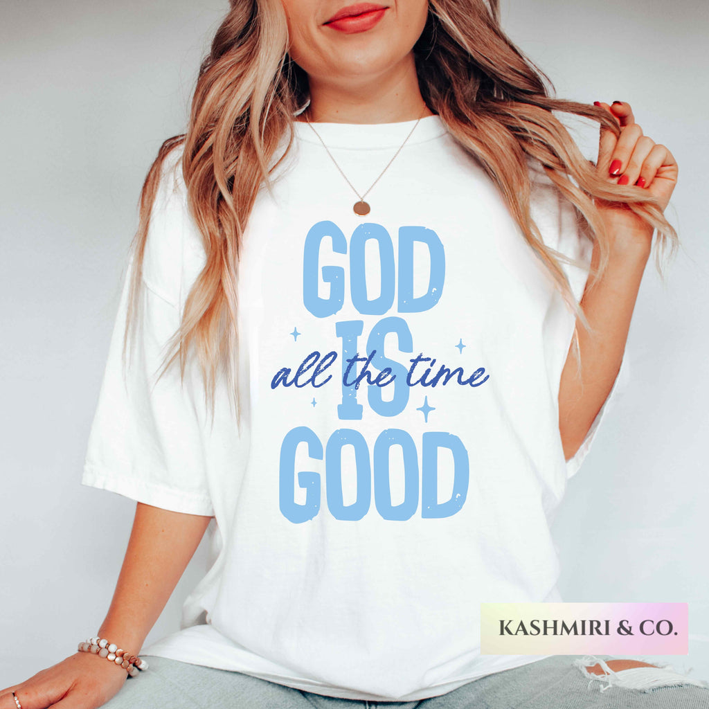 GOD IS GOOD ALL THE TIME TEE