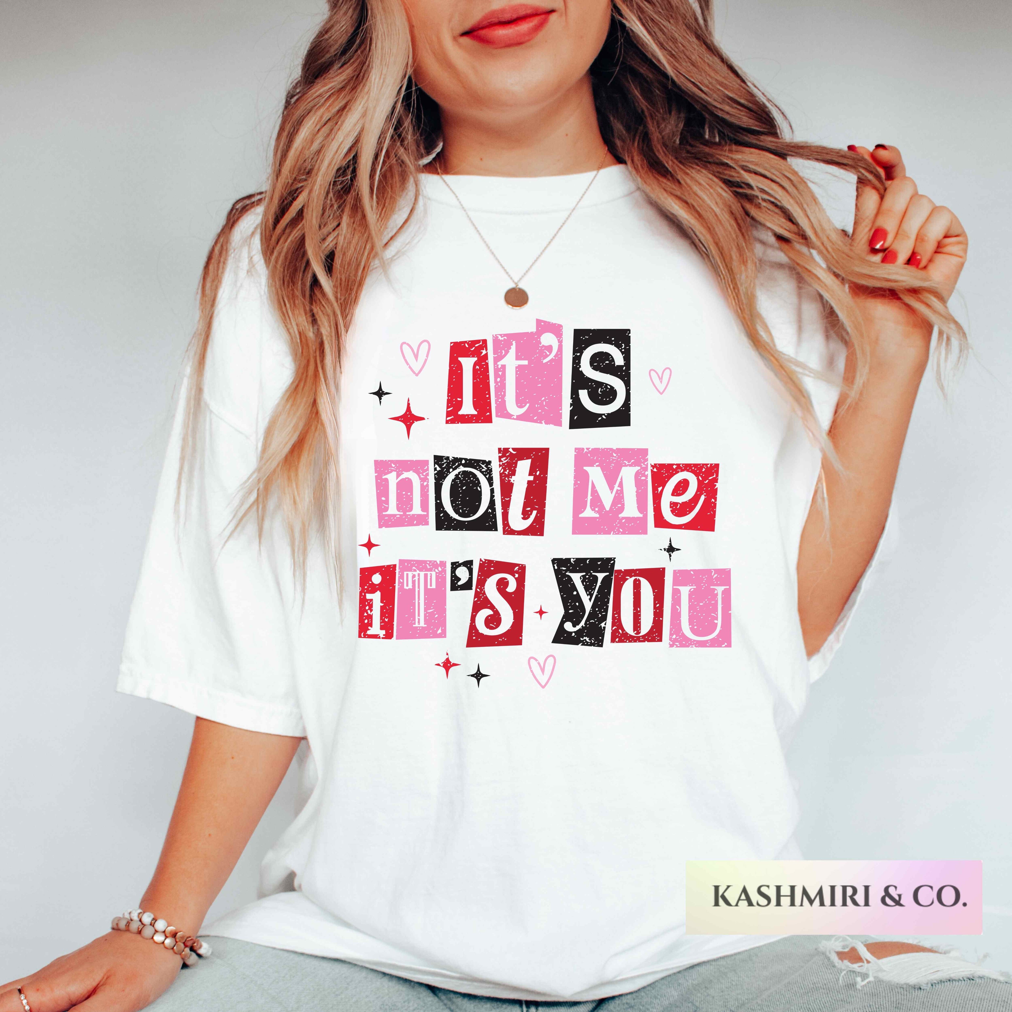 IT'S NOT ME IT'S YOU VDAY TEE