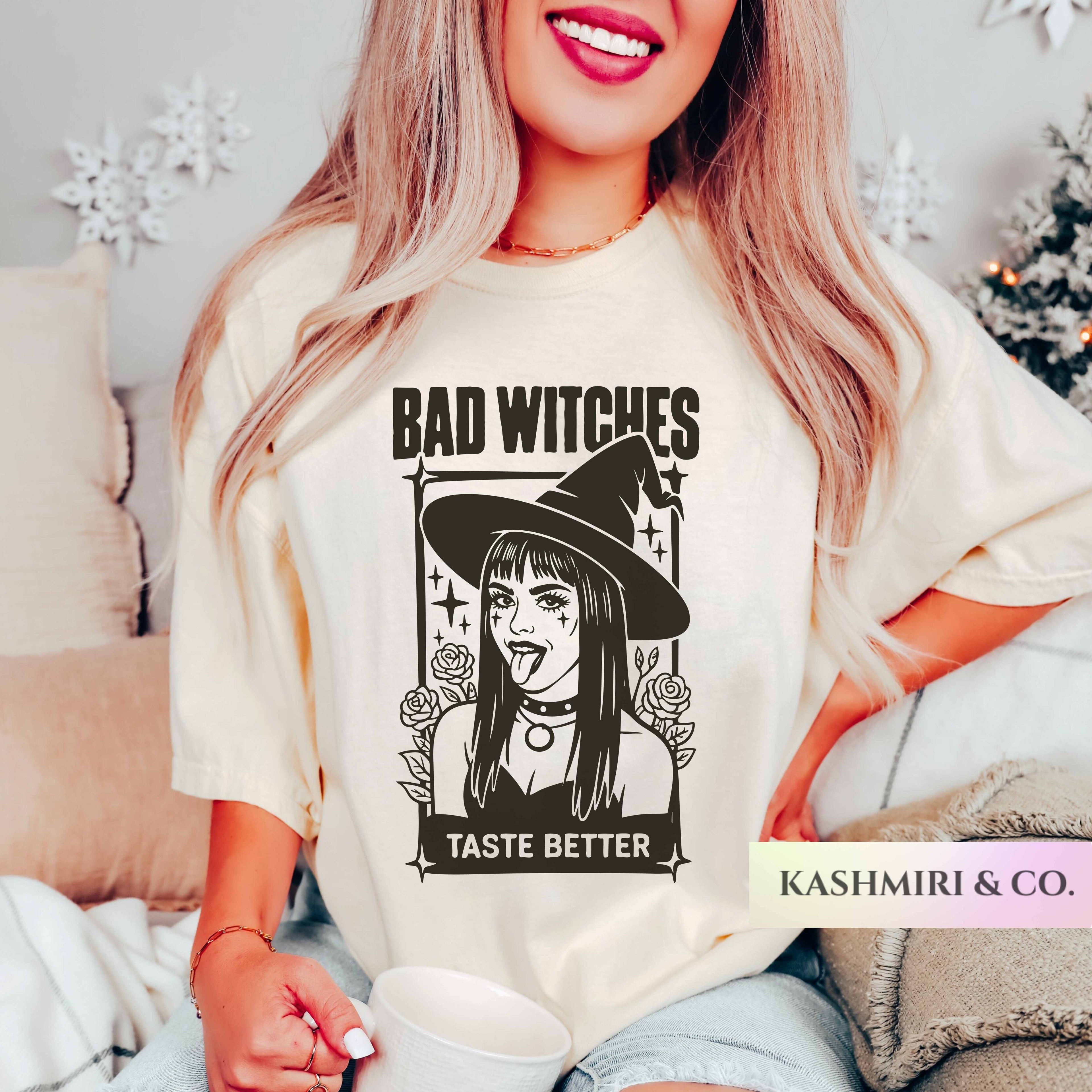 FUNNY BAD WITCHES TASTE BETTER TEE