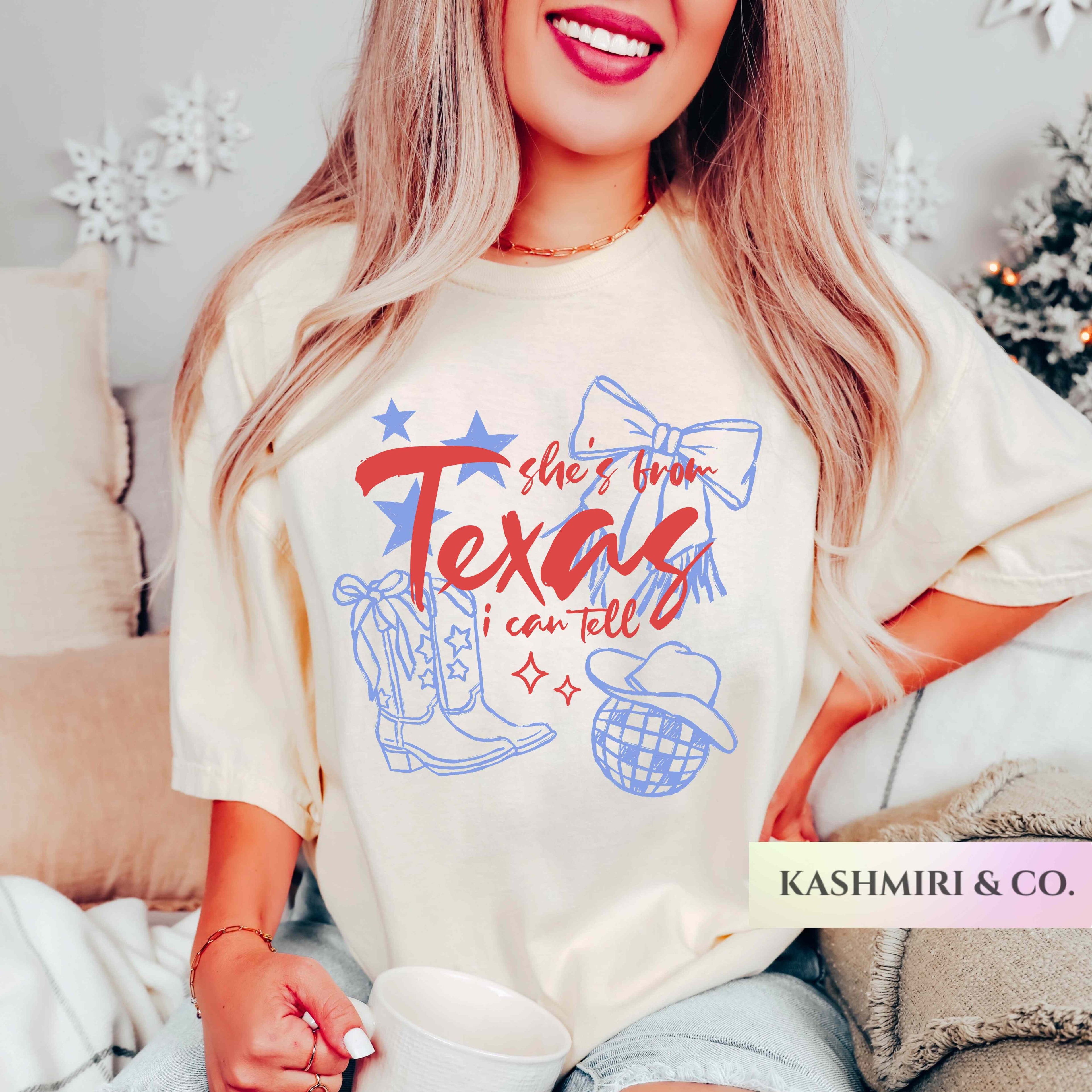 SHE'S FROM TEXAS I CAN TELL TEE