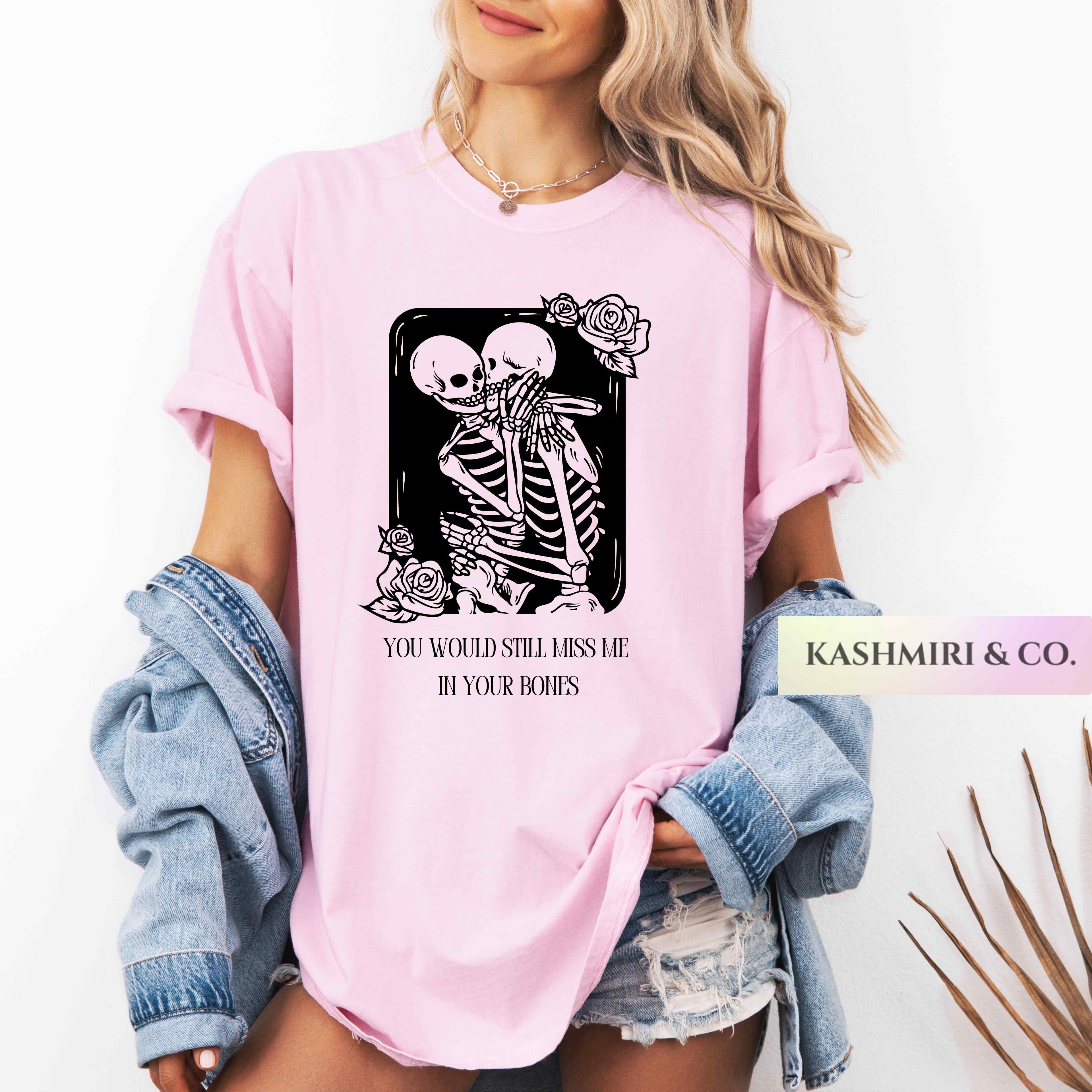 YOU WOULD STILL MISS ME IN YOUR BONES
