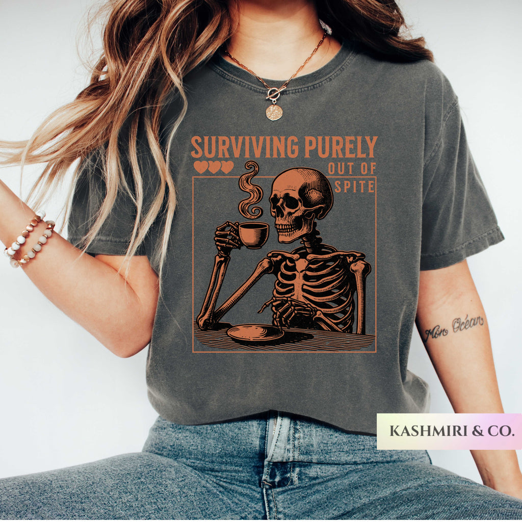 Funny Surviving Purely out of Spite Comfort Colors Shirt, Staying Alive Skeleton Coffee Lover Tee, Halloween Gothic Boho Skull T-Shirt Fall