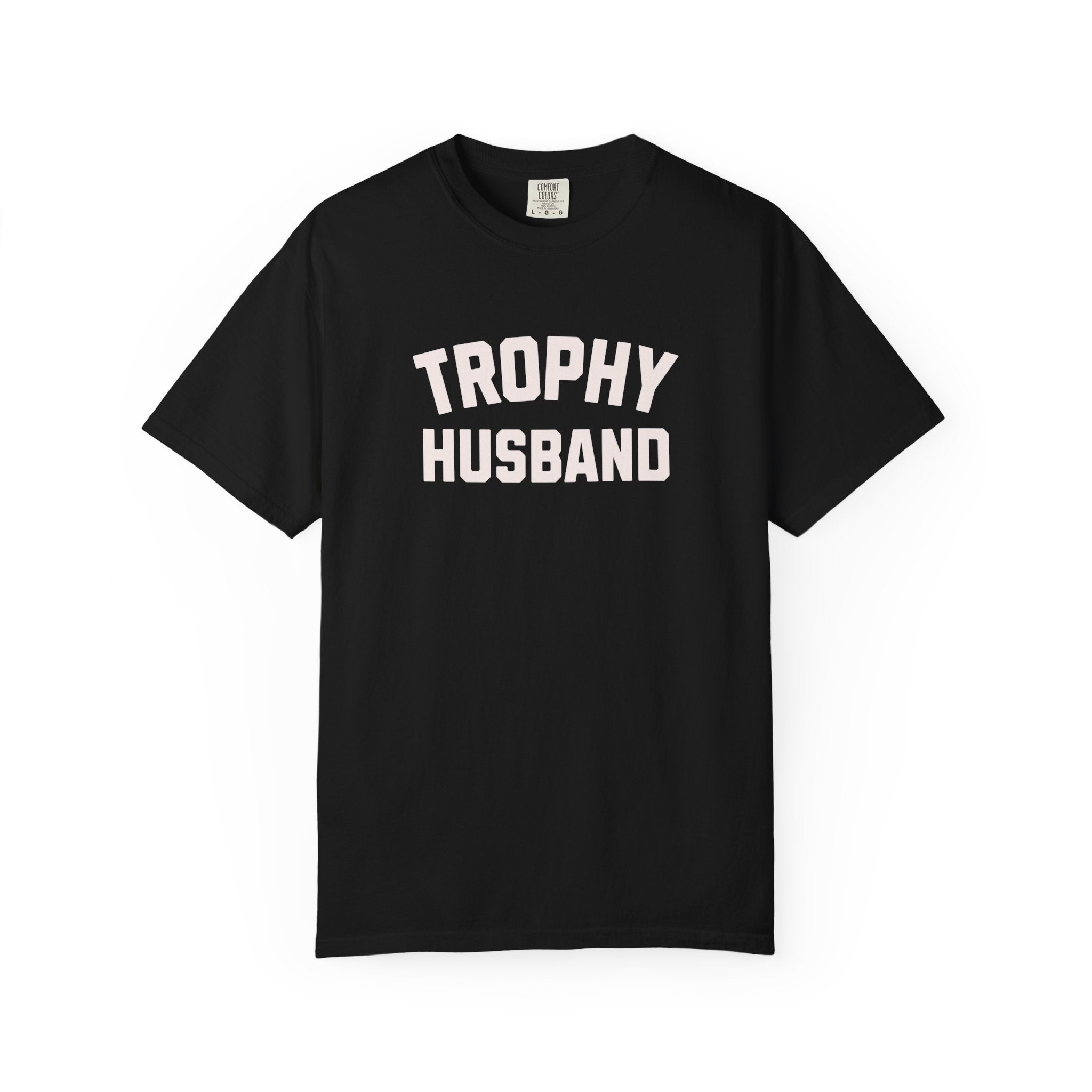 TROPHY HUSBAND FUNNY TEE