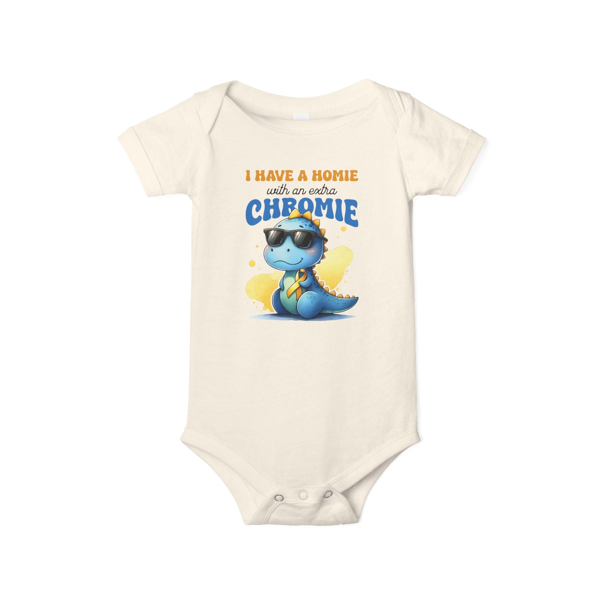 Have A Homie With An Extra Chromie Chromosomes Dinosaur Newborn Bodysuit Shirt Down Syndrome Awareness Baby Infant Tee Trisomy 21 Awareness